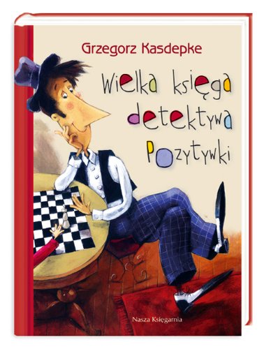 Wielka ksiega detektywa Pozytywki Books