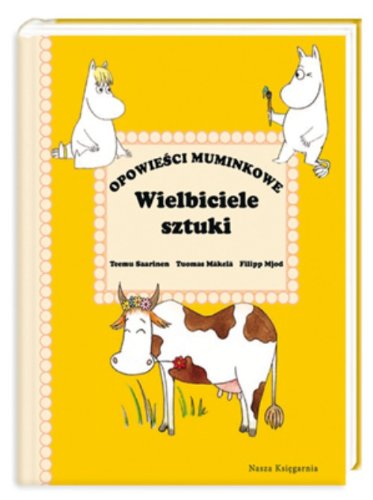 Opowieści Muminkowe Wielbiciele sztuki book