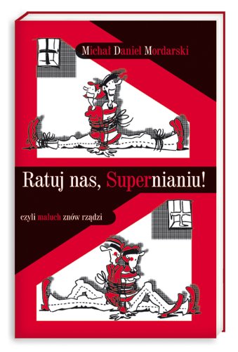 Ratuj nas, Supernianiu! czyli maluch znów rządzi Books