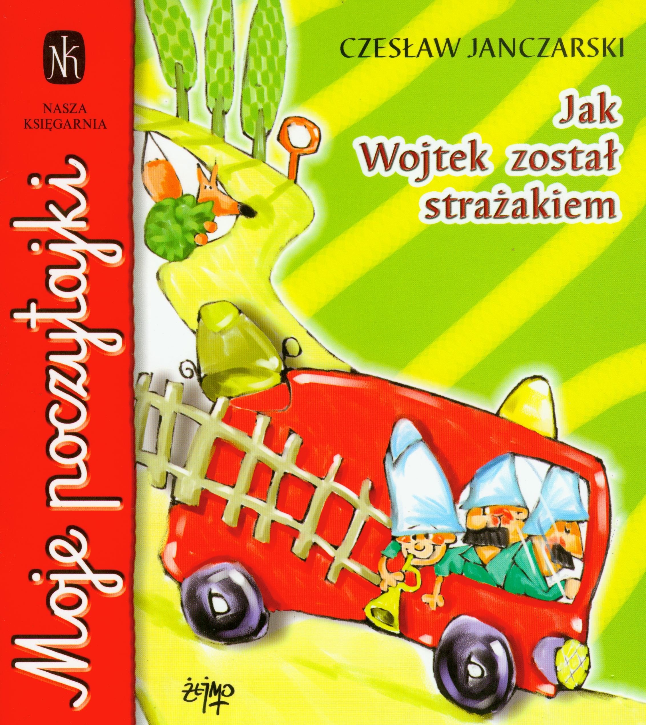 Jak Wojtek zostal strazakiem Books