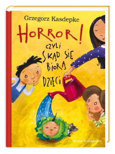 Horror czyli skąd się biorą dzieci book