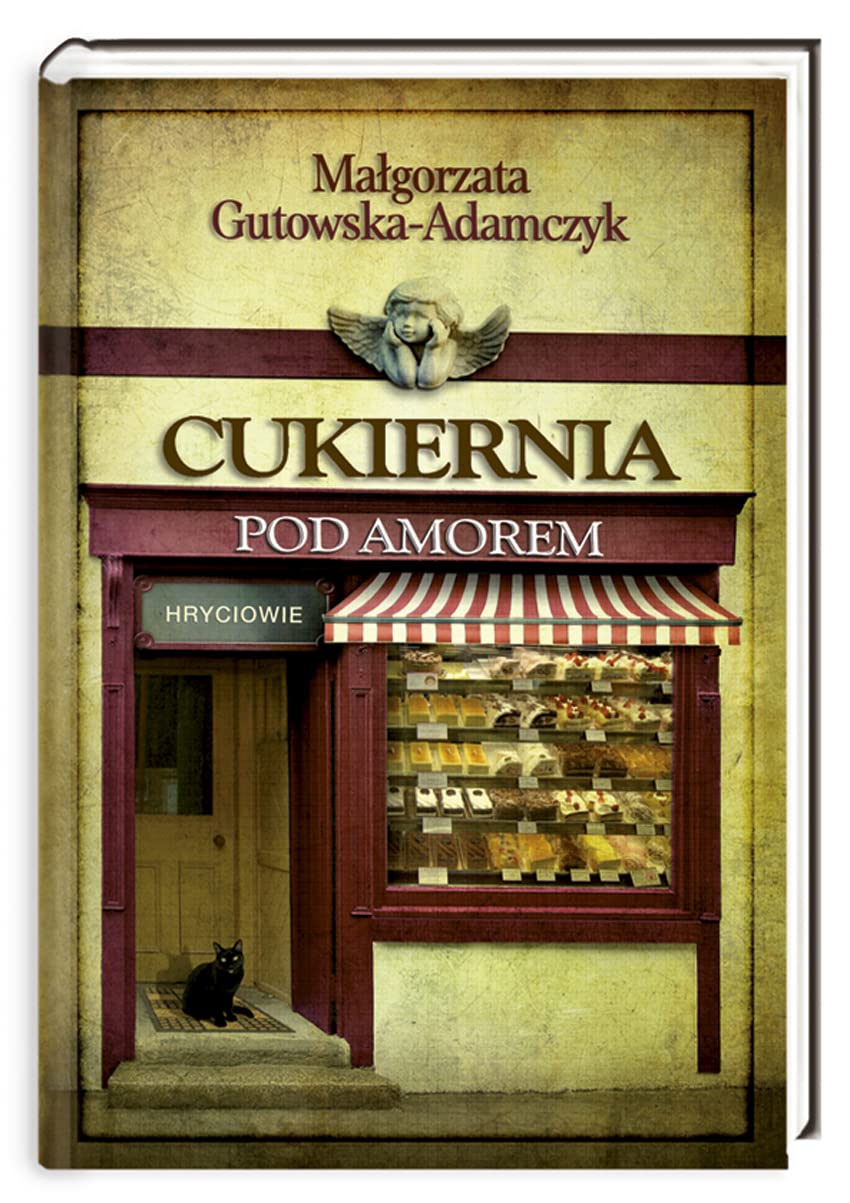 Cukiernia Pod Amorem 3 Hryciowie Books