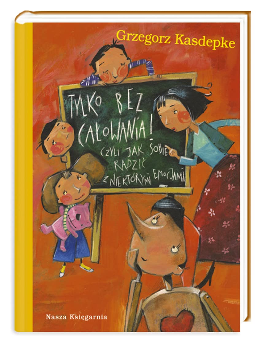 Tylko bez calowania czyli jak sobie radzic z niektorymi emocjami Books