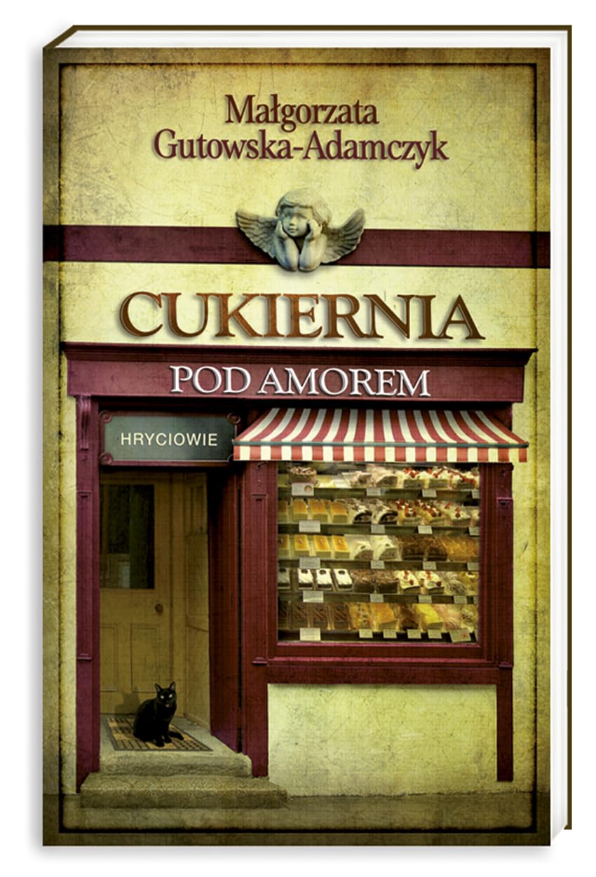 Cukiernia Pod Amorem 3 Hryciowie Books