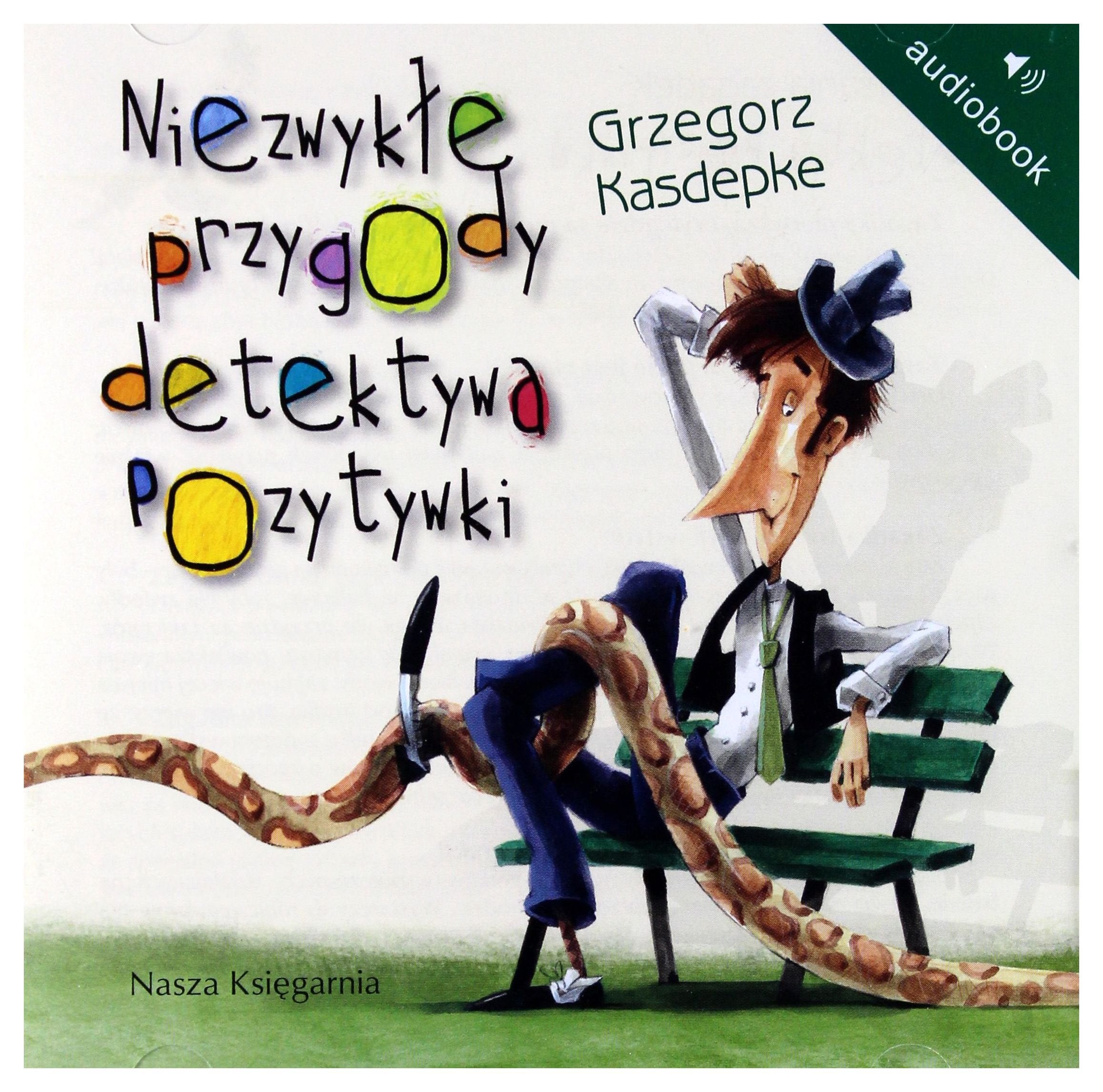 Niezwykle przygody detektywa Pozytywki Novels & Short Stories