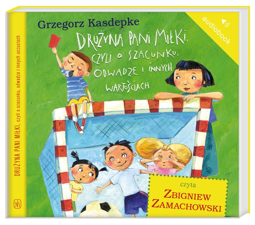 Drużyna pani Miłki, czyli o szacunku, odwadze i innych wartościach Books