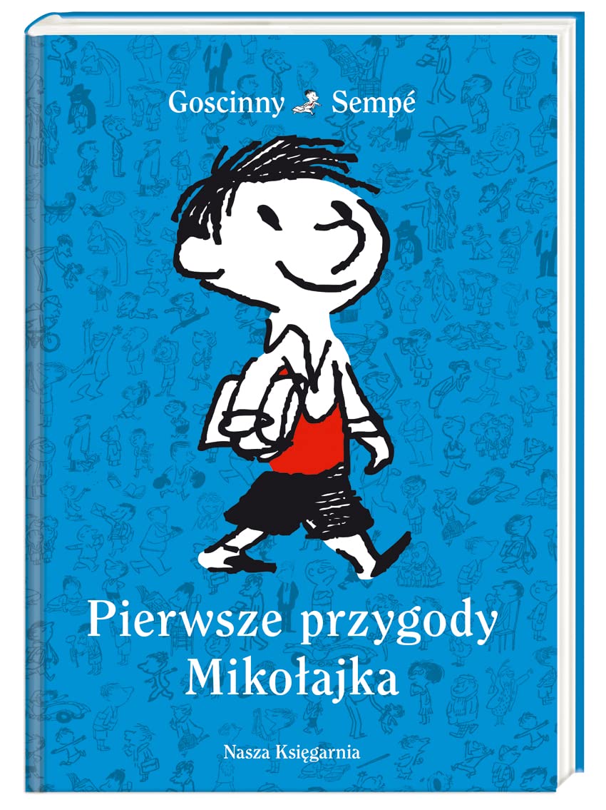 Pierwsze przygody Mikolajka (MIKOŁAJEK) Novels & Short Stories
