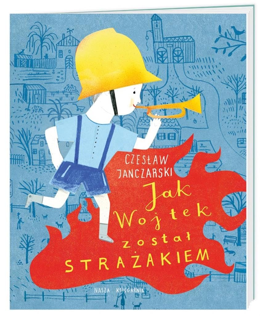 Jak Wojtek został strażakiem Books