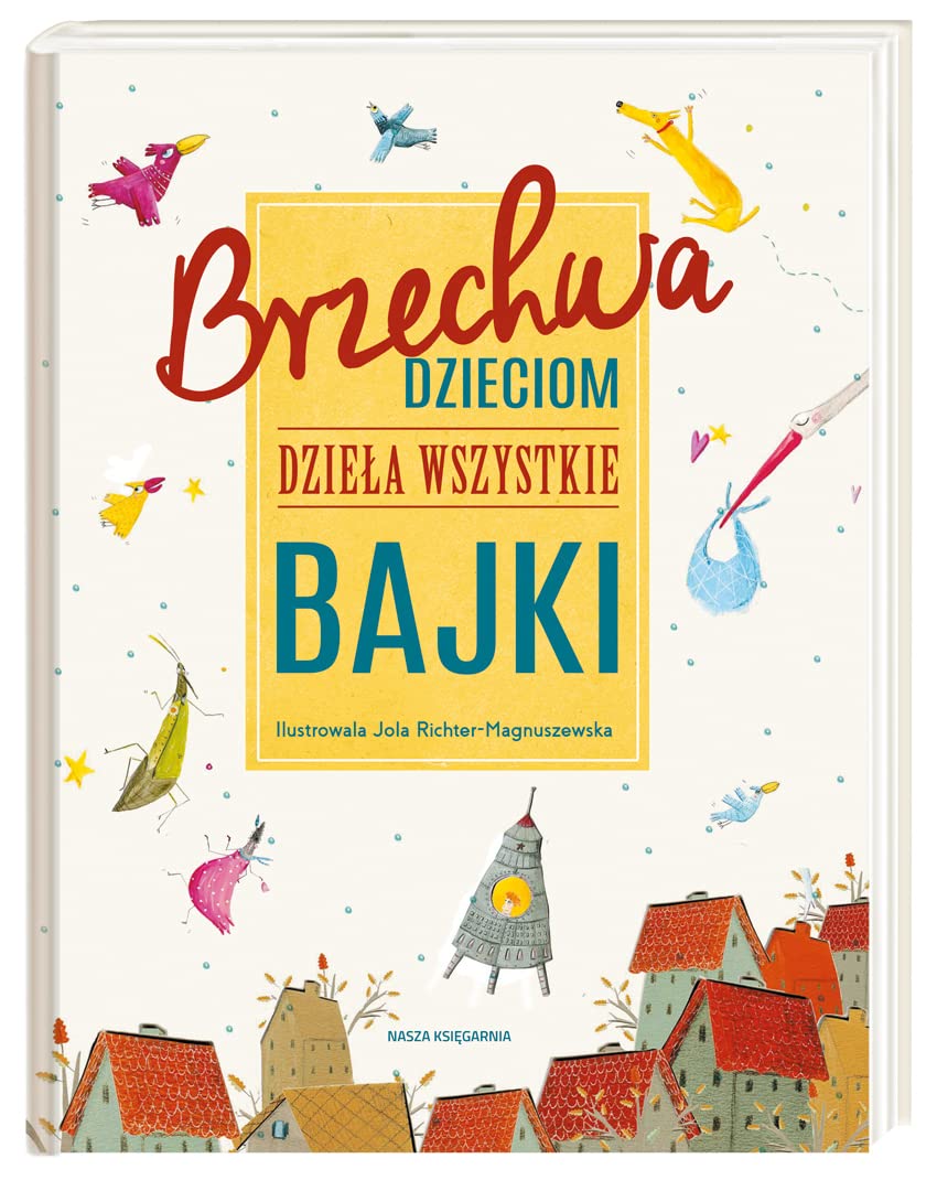 Brzechwa dzieciom Dziela wszystkie Bajki Non-fiction