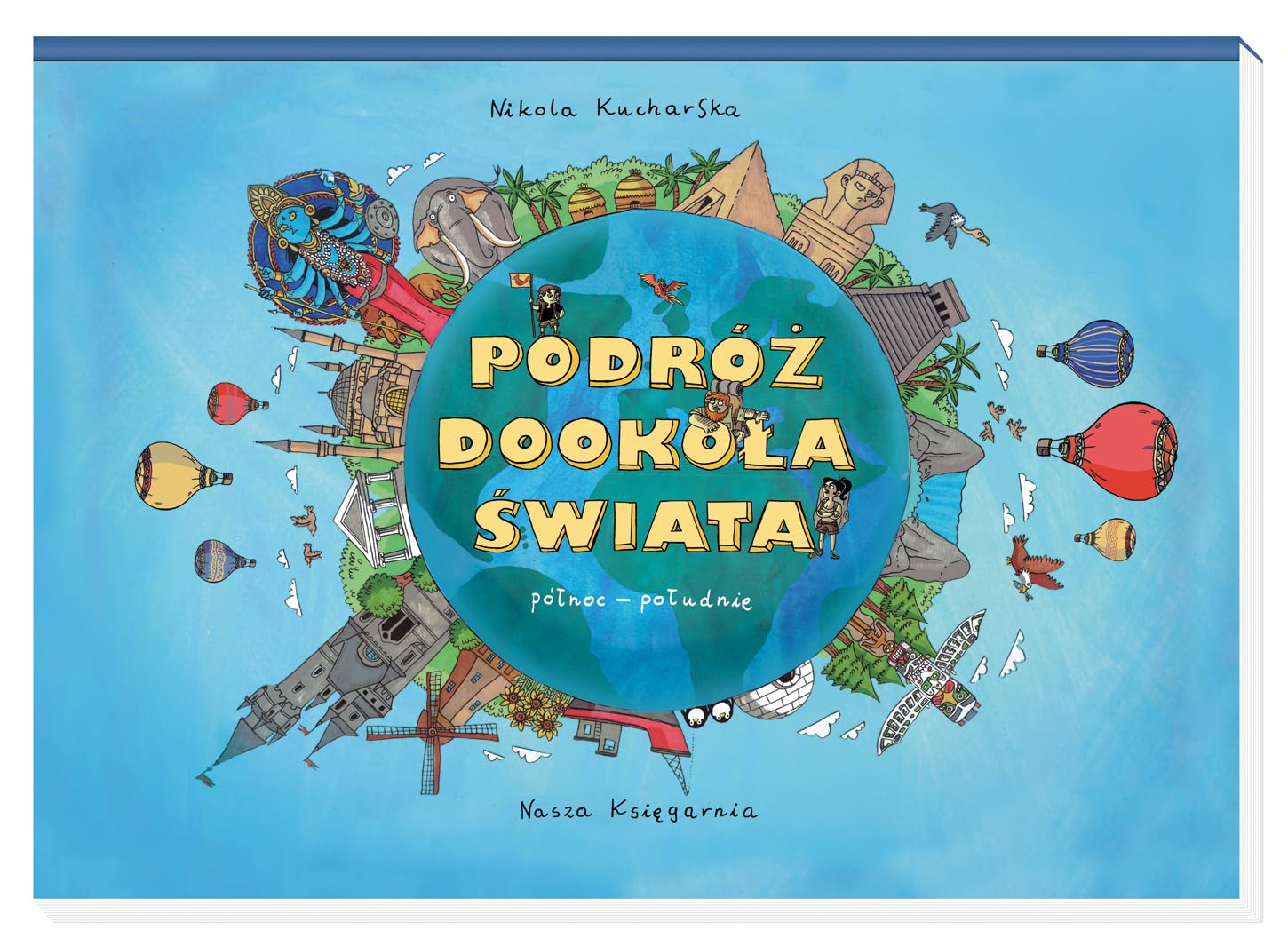 Podróż dookoła świata Północ-południe Wschód-zachód Books