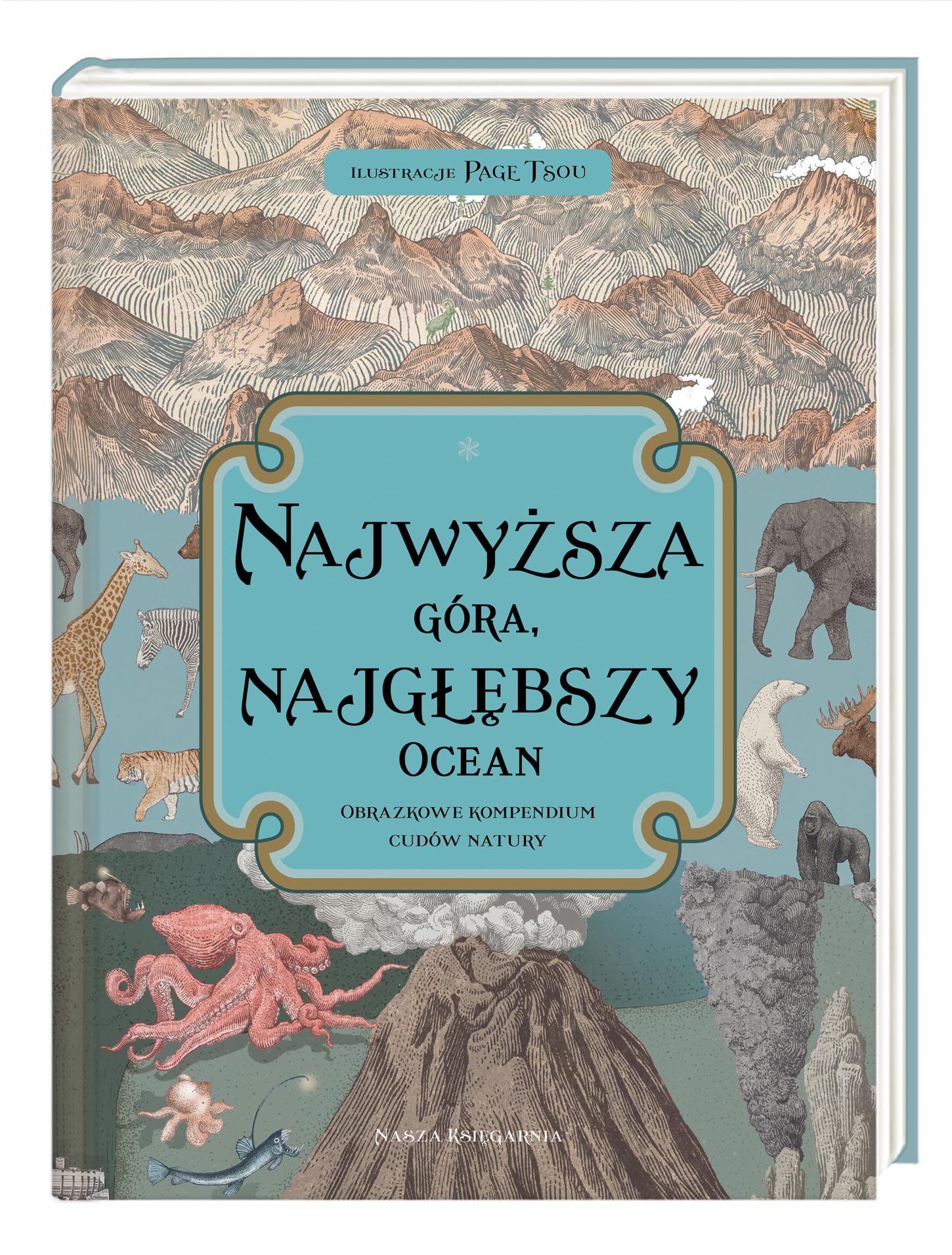 Najwyzsza gora najglebszy ocean Obrazkowe kompendium cudow natury Natural Sciences