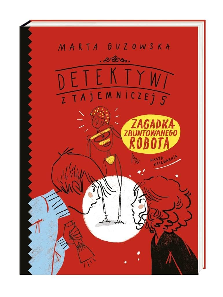Zagadka zbuntowanego robota (DETEKTYWI Z TAJEMNICZEJ 5) Books