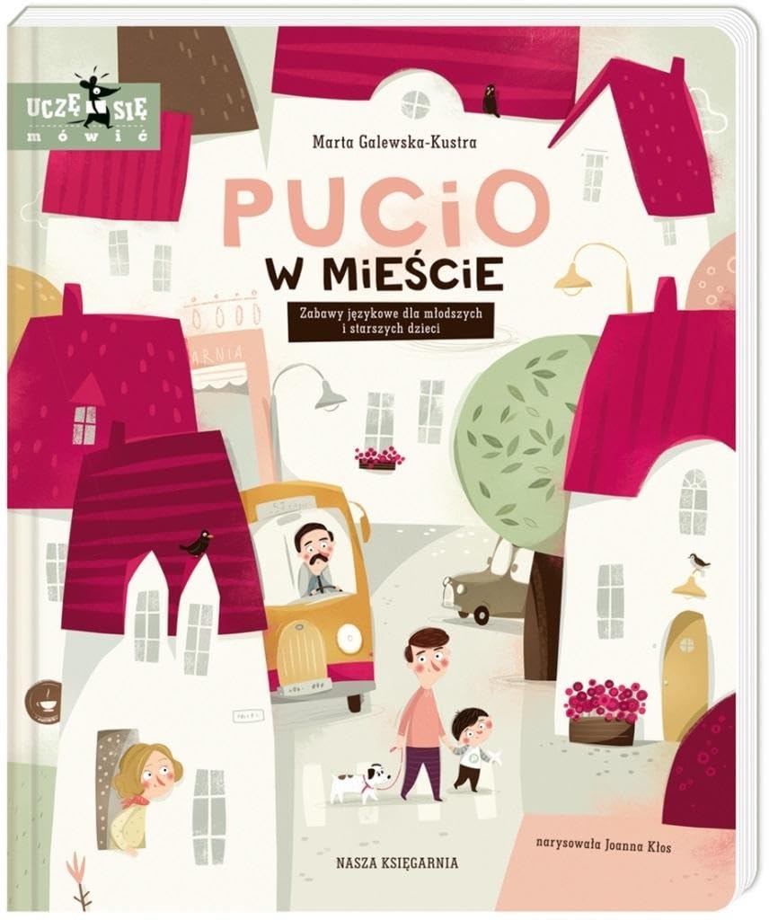 Pucio w mieście.: Zabawy językowe dla młodszych i starszych dzieci Books