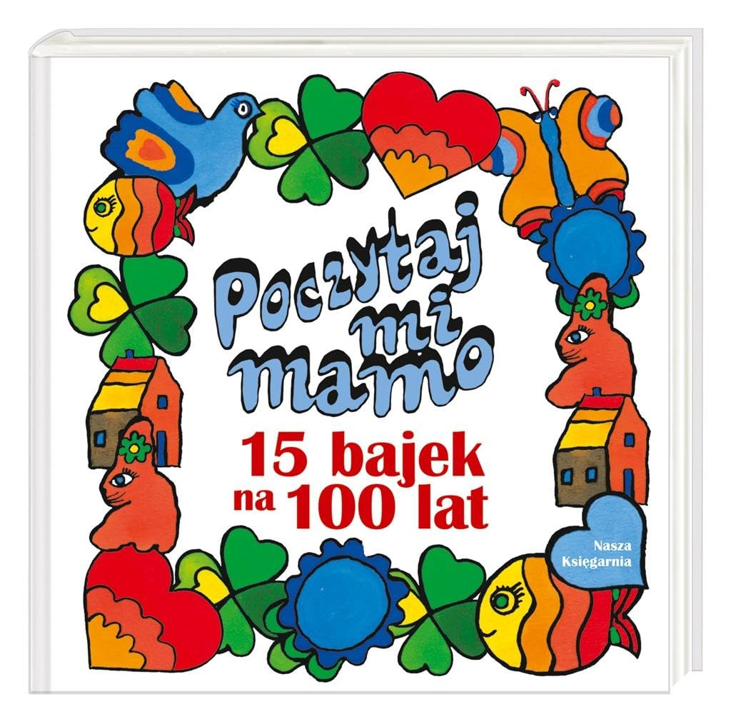 Poczytaj mi, mamo 15 bajek na 100 lat Books