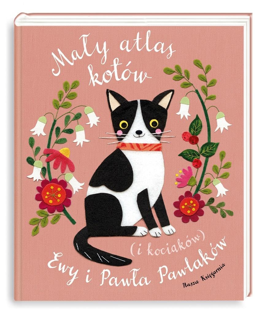 Mały atlas kotów (i kociaków) Ewy i Pawła Pawlaków Books