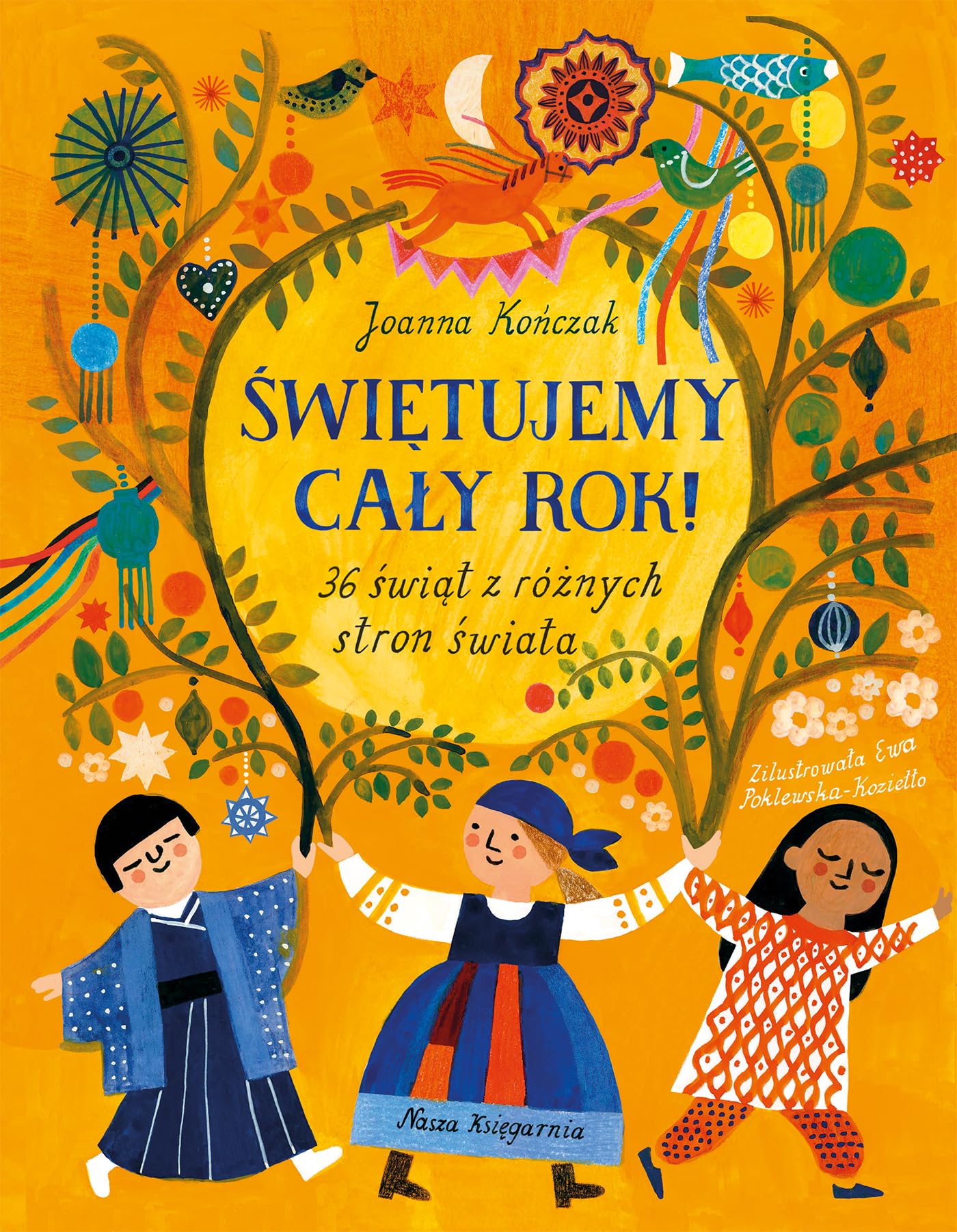 Świętujemy cały rok! 36 świąt z różnych stron świata book