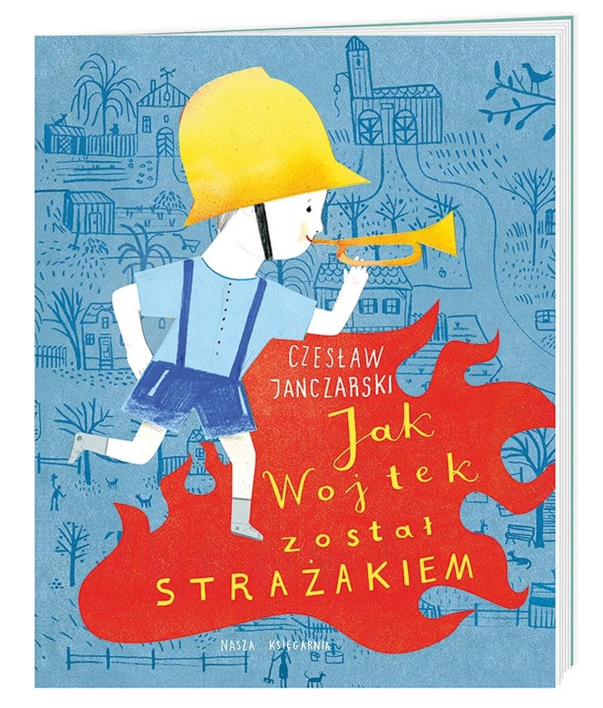 Jak Wojtek został strażakiem book