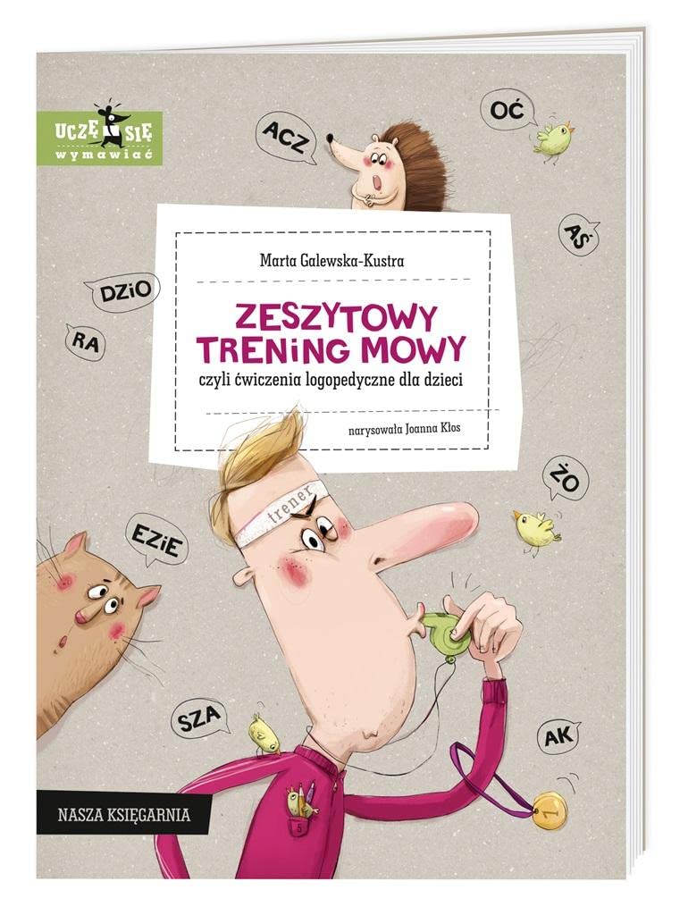 Zeszytowy trening mowy, czyli ćwiczenia logopedyczne dla dzieci book
