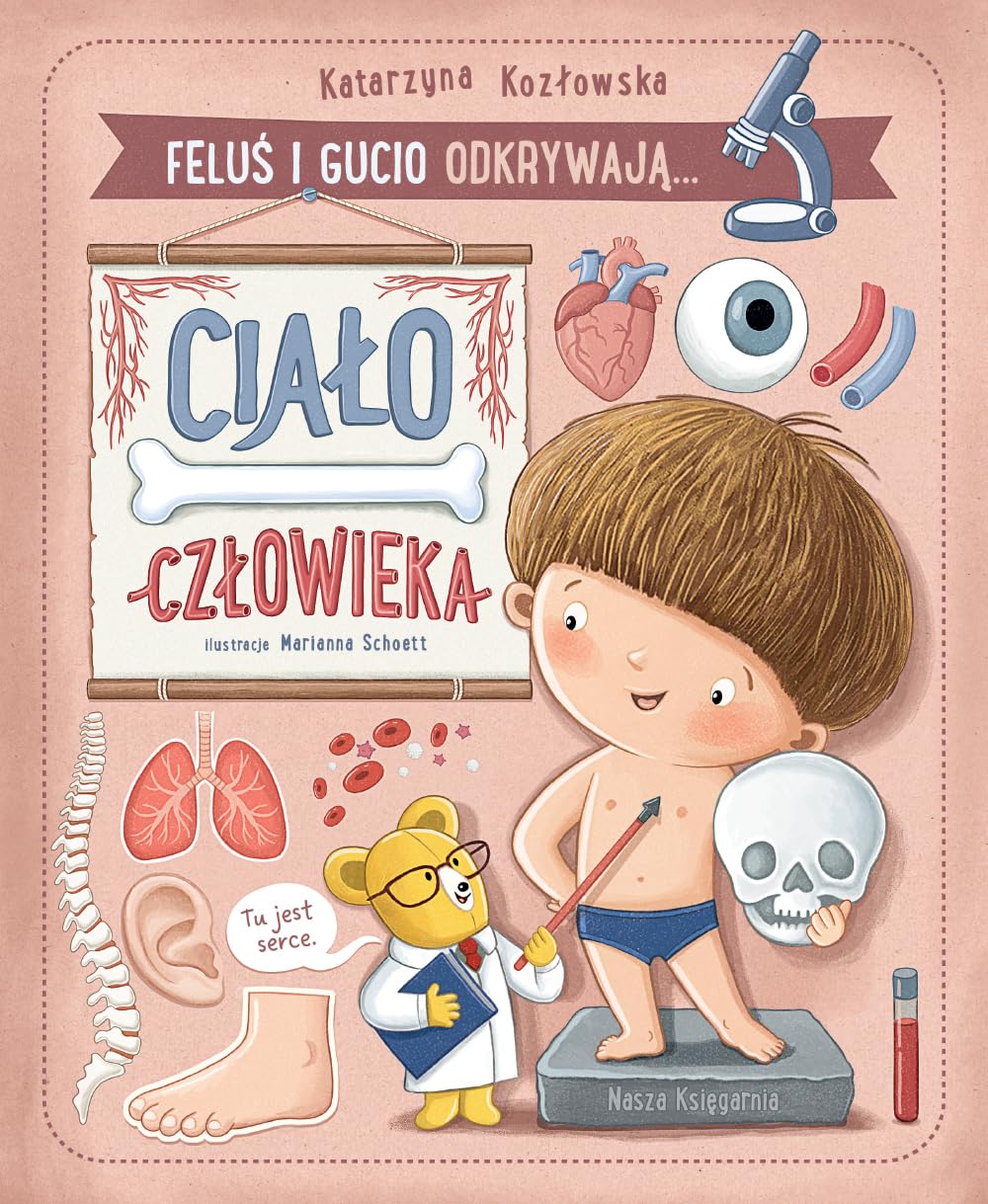 Feluś i Gucio odkrywają... Ciało człowieka Books