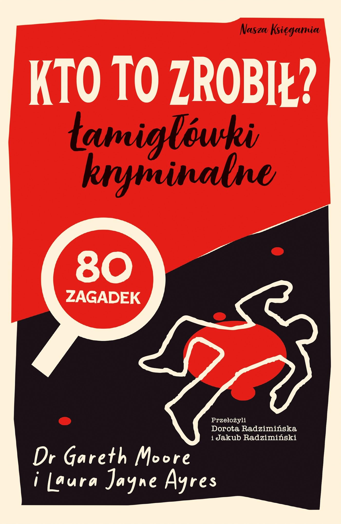 Kto to zrobił? Łamigłówki kryminalne (Zagadki logiczne) Books