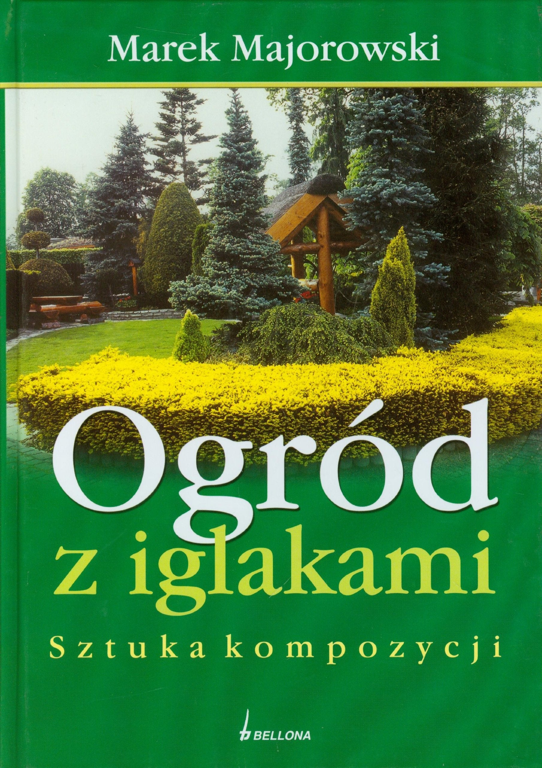 Ogród z iglakami: Sztuka kompozycji Books