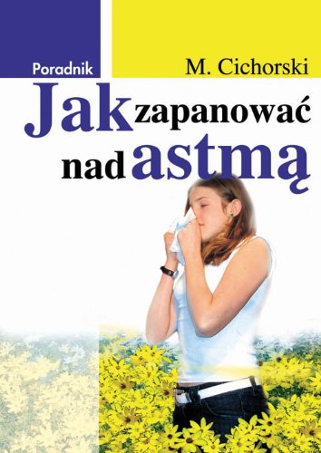 Jak zapanować nad astmą Books
