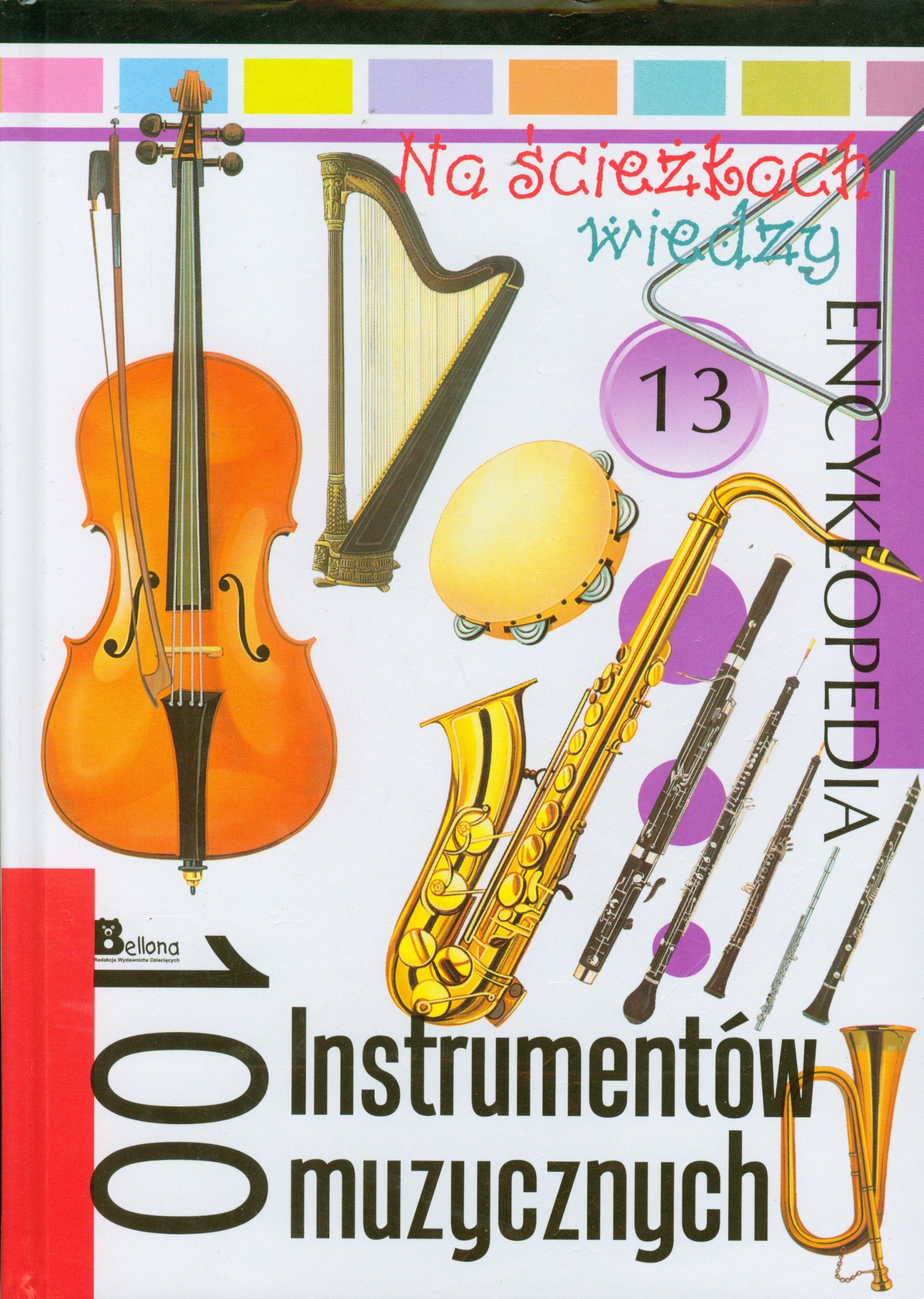Na ścieżkach wiedzy 13 100 Instrumentów muzycznych Encyklopedia Books
