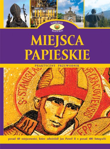 Miejsca papieskie: praktyczny przewodnik Books