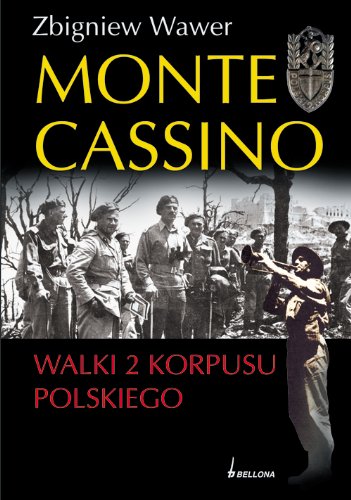 Monte Cassino walki 2 Korpusu Polskiego book