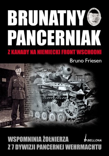 Brunatny pancerniak: Z Kanady na niemiecki front wschodni Books