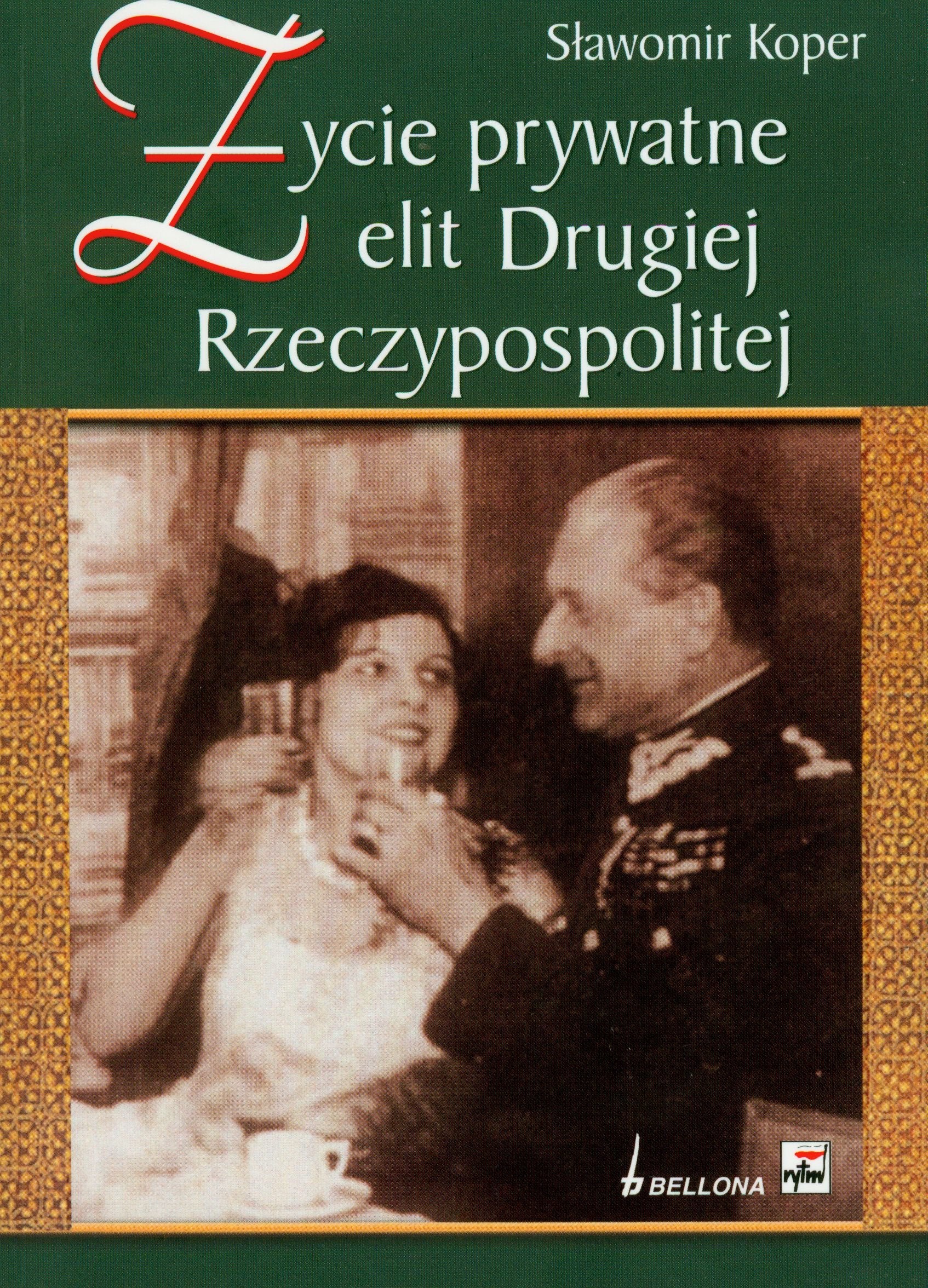 Zycie prywatne elit Drugiej Rzeczypospolitej Books