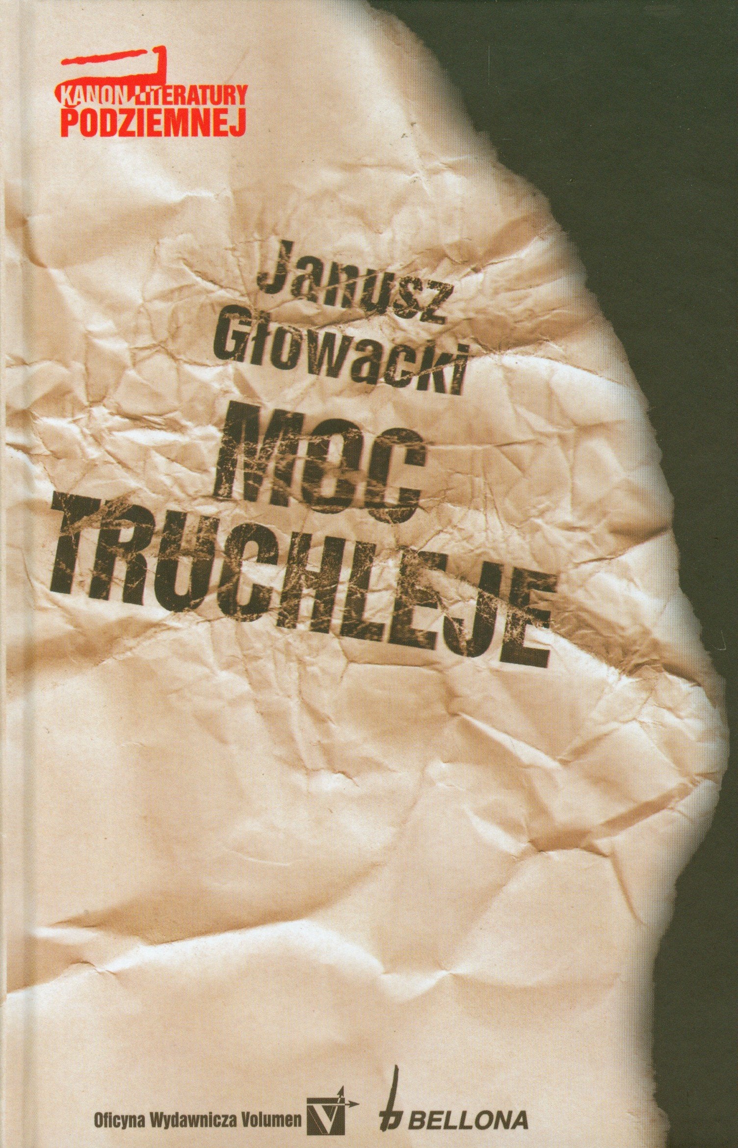 Moc truchleje (KANON LITERATURY PODZIEMNEJ) Books