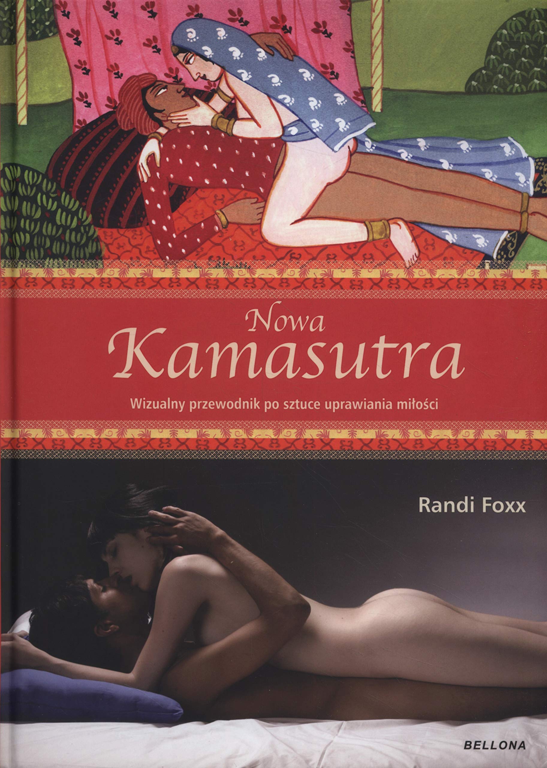 Nowa kamasutra: Wizualny przewodnik po sztuce uprawiania miłości Books