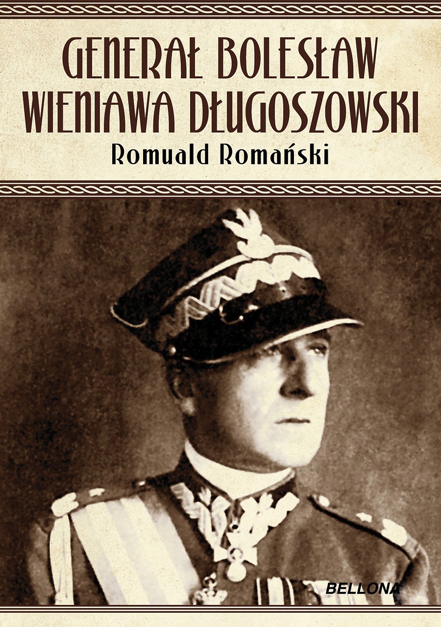 Generał Bolesław Wieniawa Długoszowski: Polityk czy lew salonowy? Books