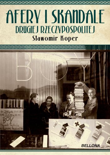 Afery i skandale Drugiej Rzeczypospolitej Books