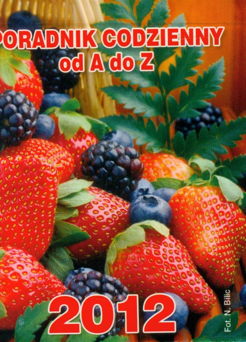 Kalendarz 2012 Poradnik codzienny od A do Z zólty Books