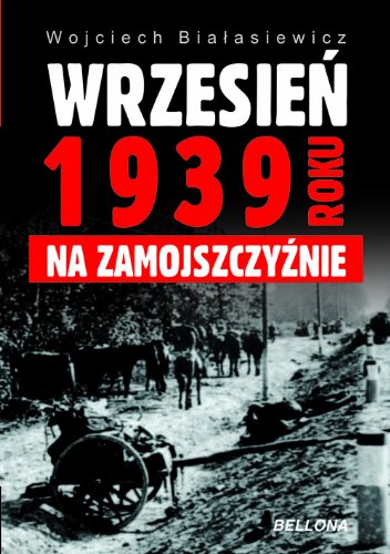 Wrzesień 1939 roku na Zamojszczyźnie Books