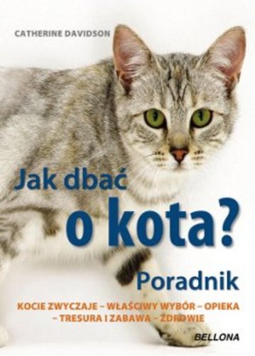Jak dbać o kota Poradnik Books