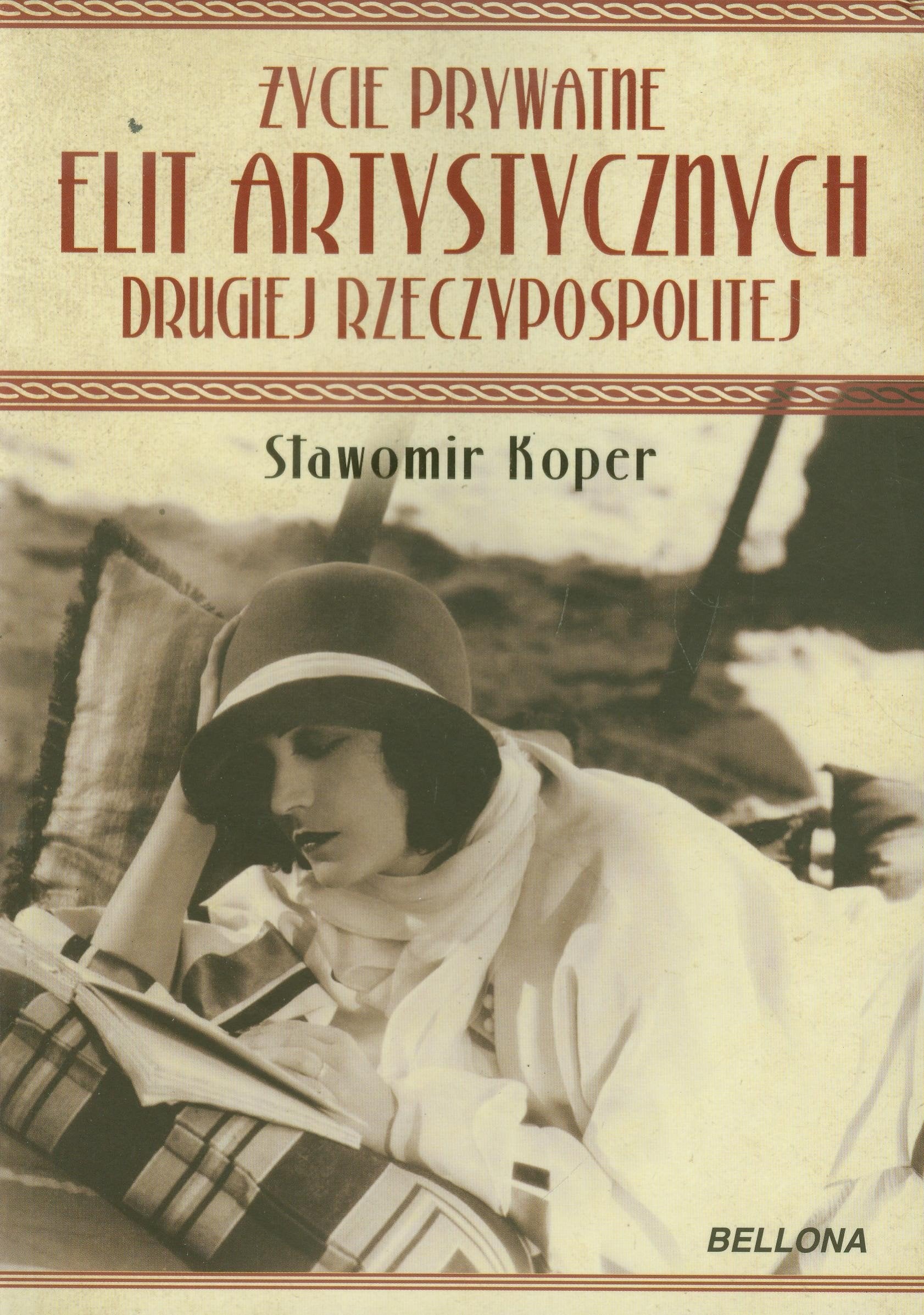 Życie prywatne elit artystycznych Drugiej Rzeczypospolitej book