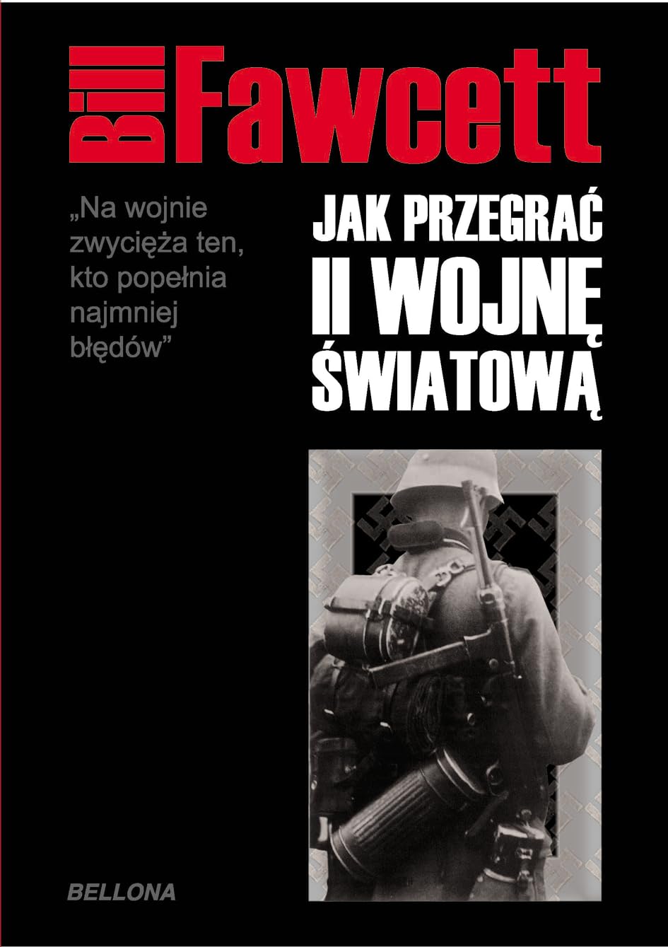 Jak przegrać II wojnę światową Books
