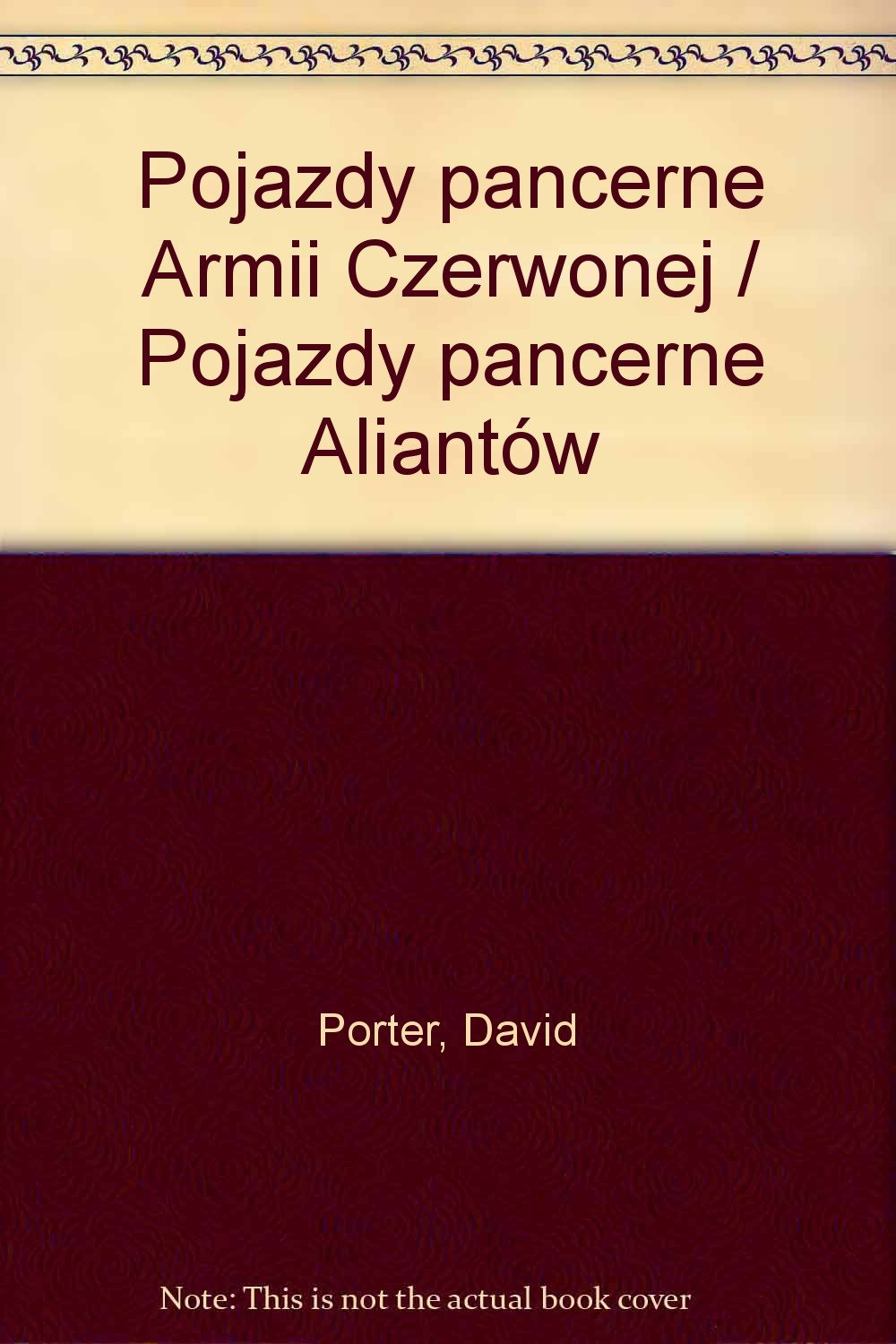 Pojazdy pancerne Armii Czerwonej / Pojazdy pancerne Aliantów Books