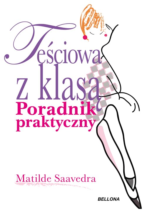 Teściowa z klasą: Poradnik praktyczny Books