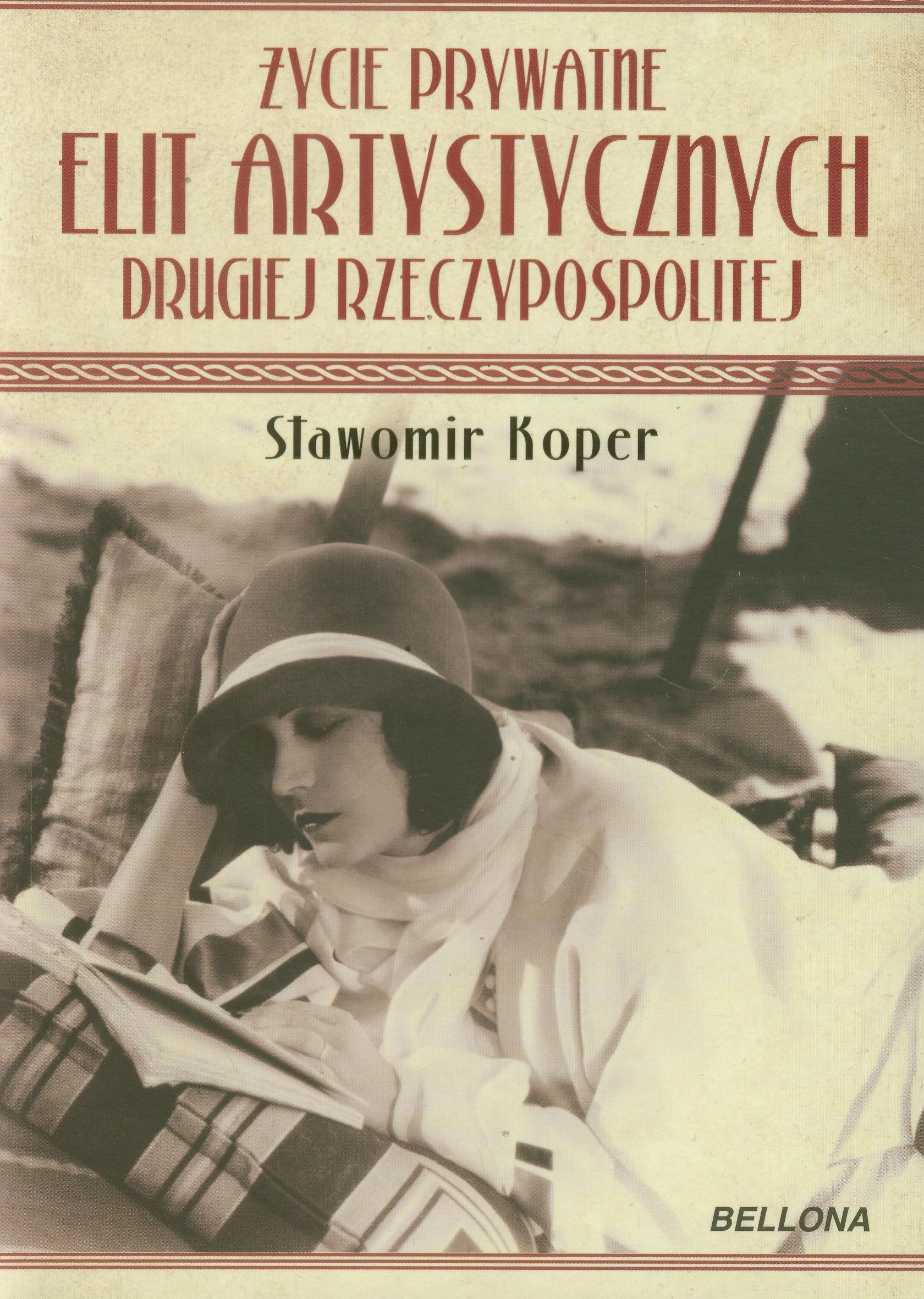 Zycie prywatne elit artystycznych Drugiej Rzeczypospolitej Social Sciences