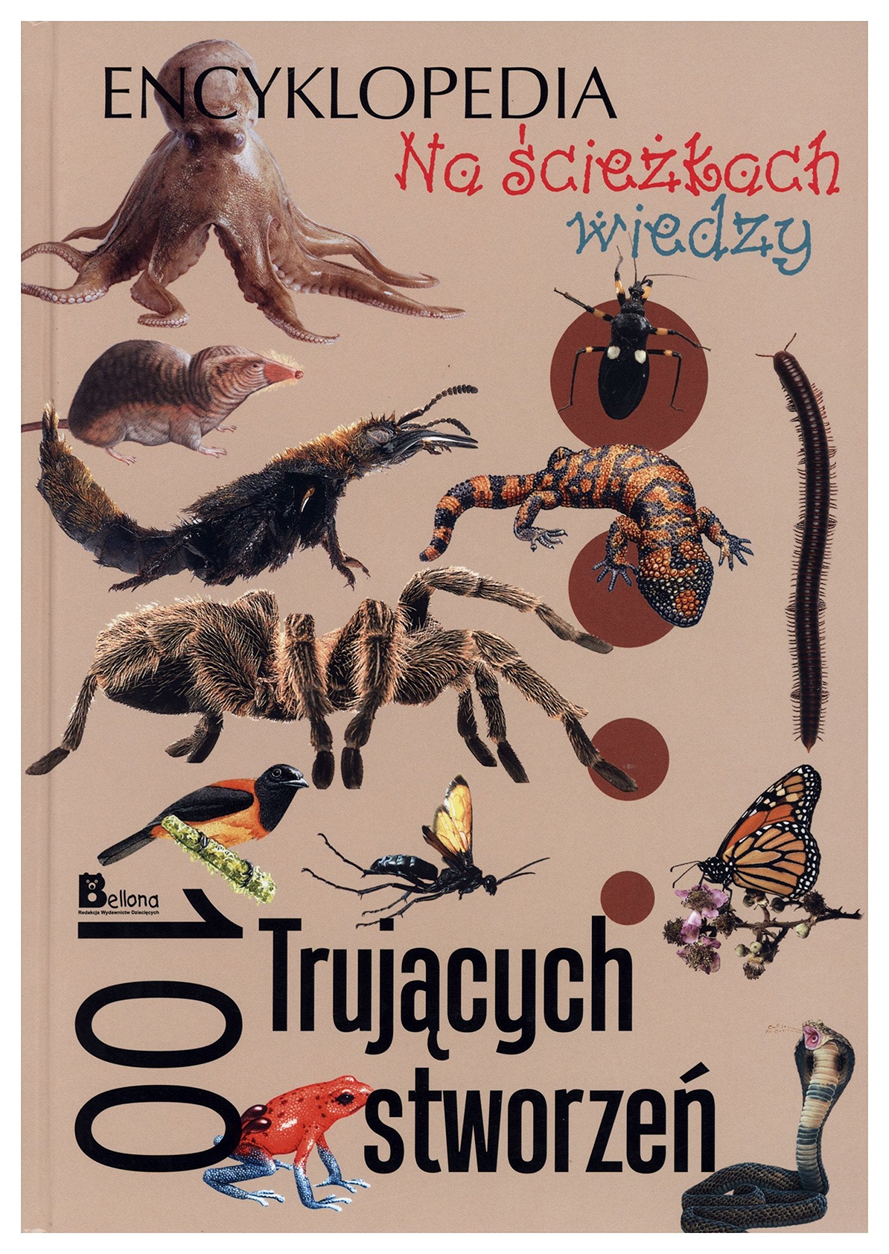 Na sciezkach wiedzy. 100 trujacych stworzen Books