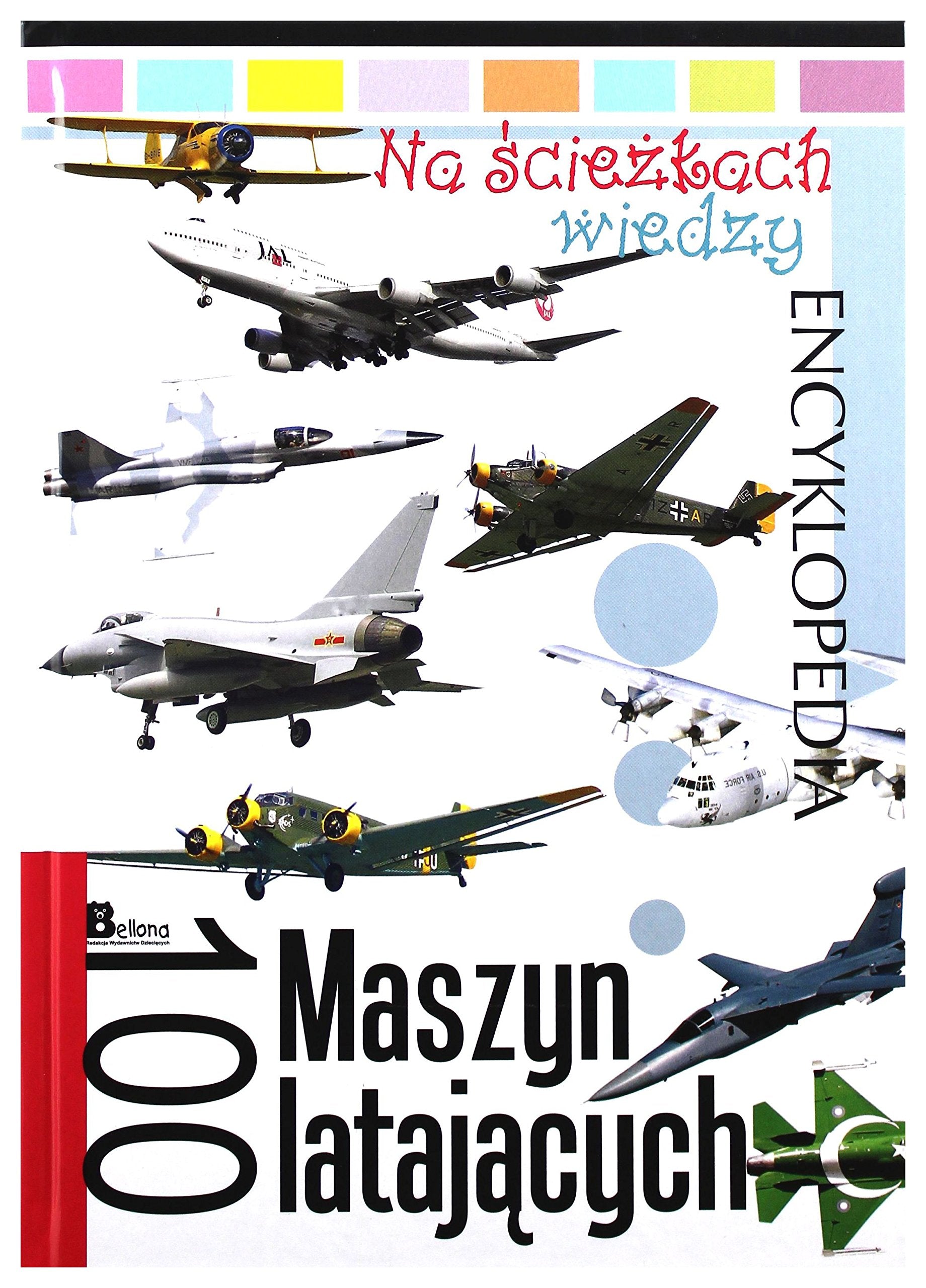 Na ĹcieĹzkach wiedzy. 100 maszyn latajÄcych book