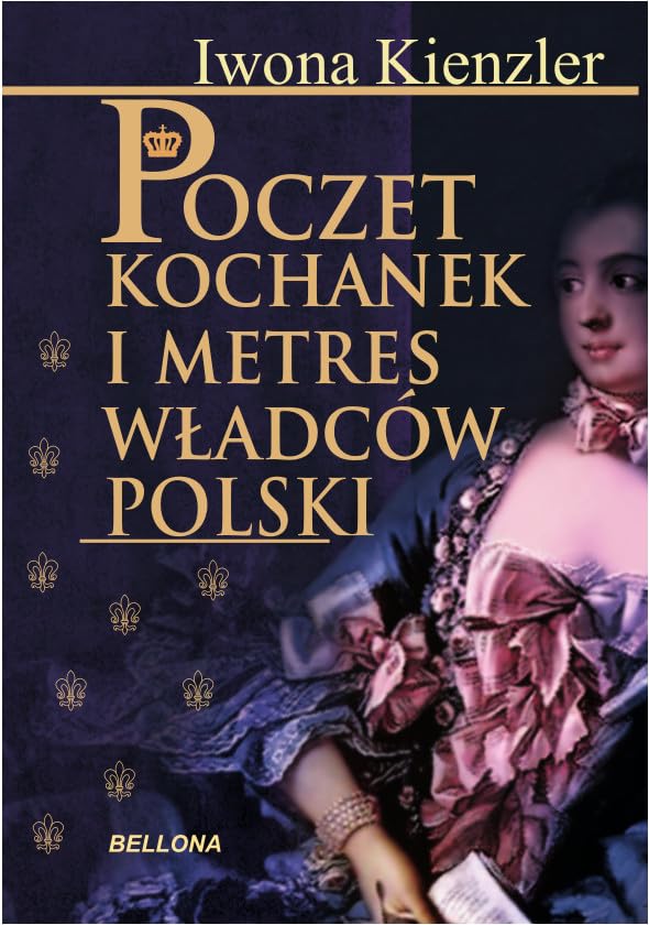 Poczet kochanek i metres władców Polski Books