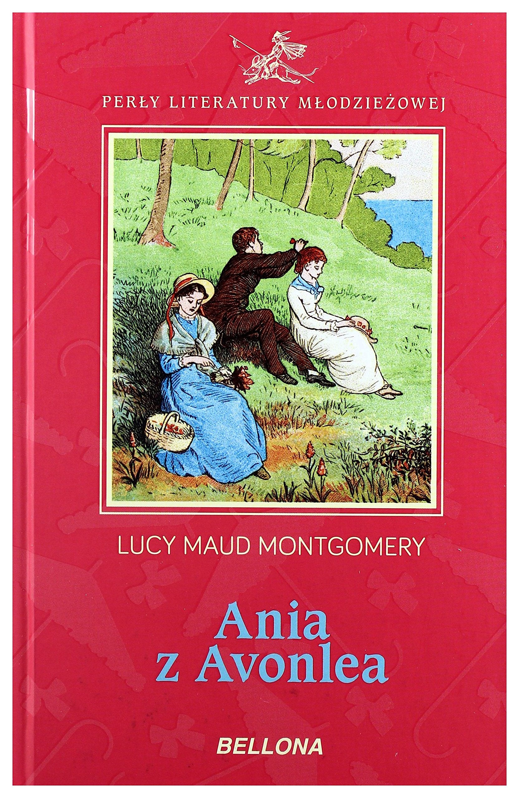 Ania z Avonlea (PERŁY LITERATURY MŁODZIEŻOWEJ) Novels & Short Stories