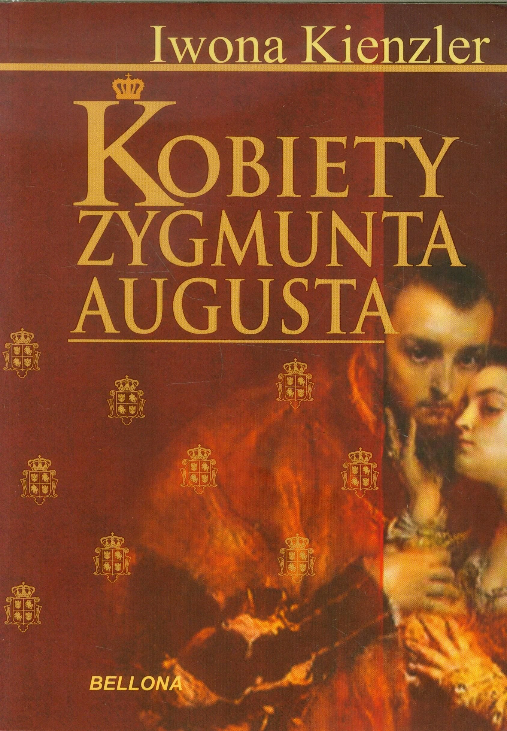 Kobiety Zygmunta Augusta Biographies & Memoirs