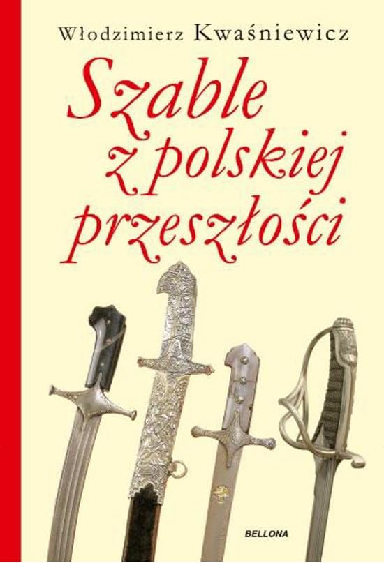 Szable z polskiej przeszlosci Memories