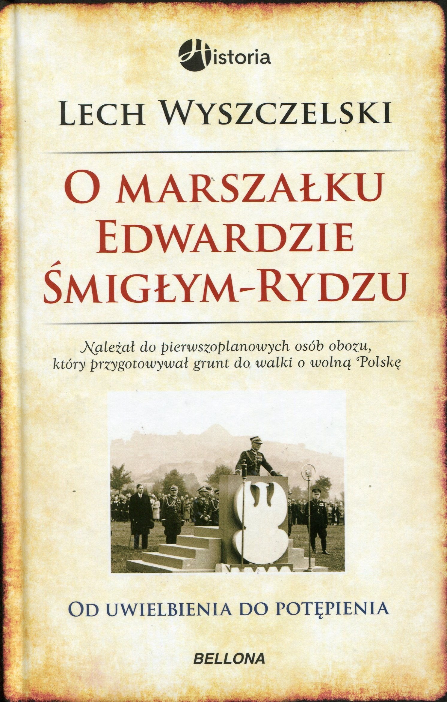 O Marszałku Edwardzie Śmigłym-Rydzu (HISTORIA) Books